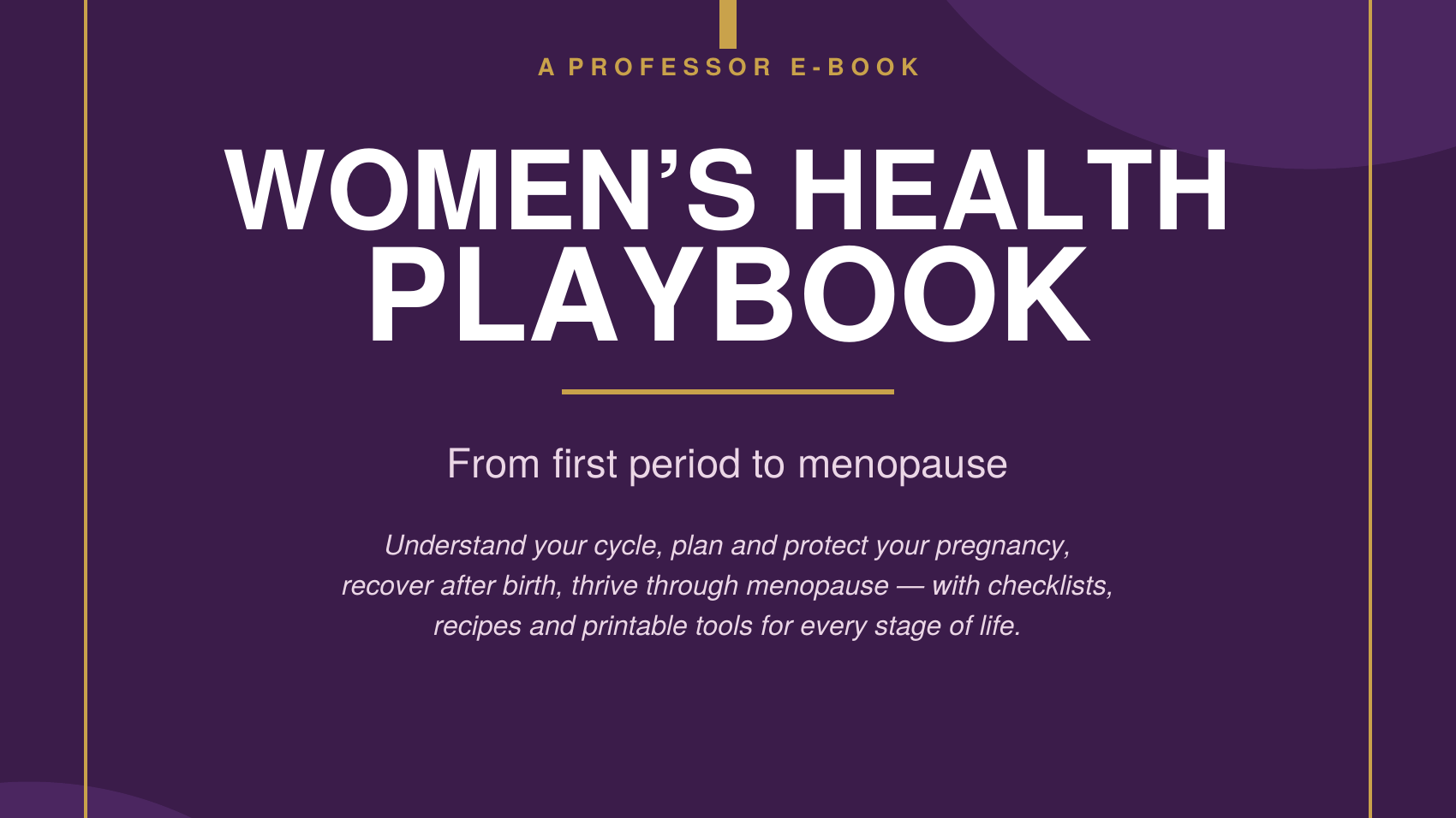 Women's Health Playbook: Period to Menopause