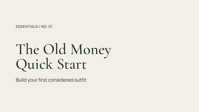 The Old Money Quick Start