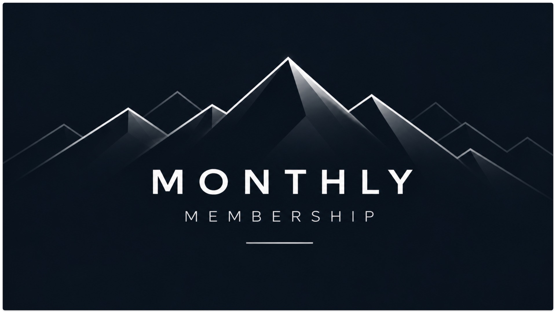 Monthly Membership