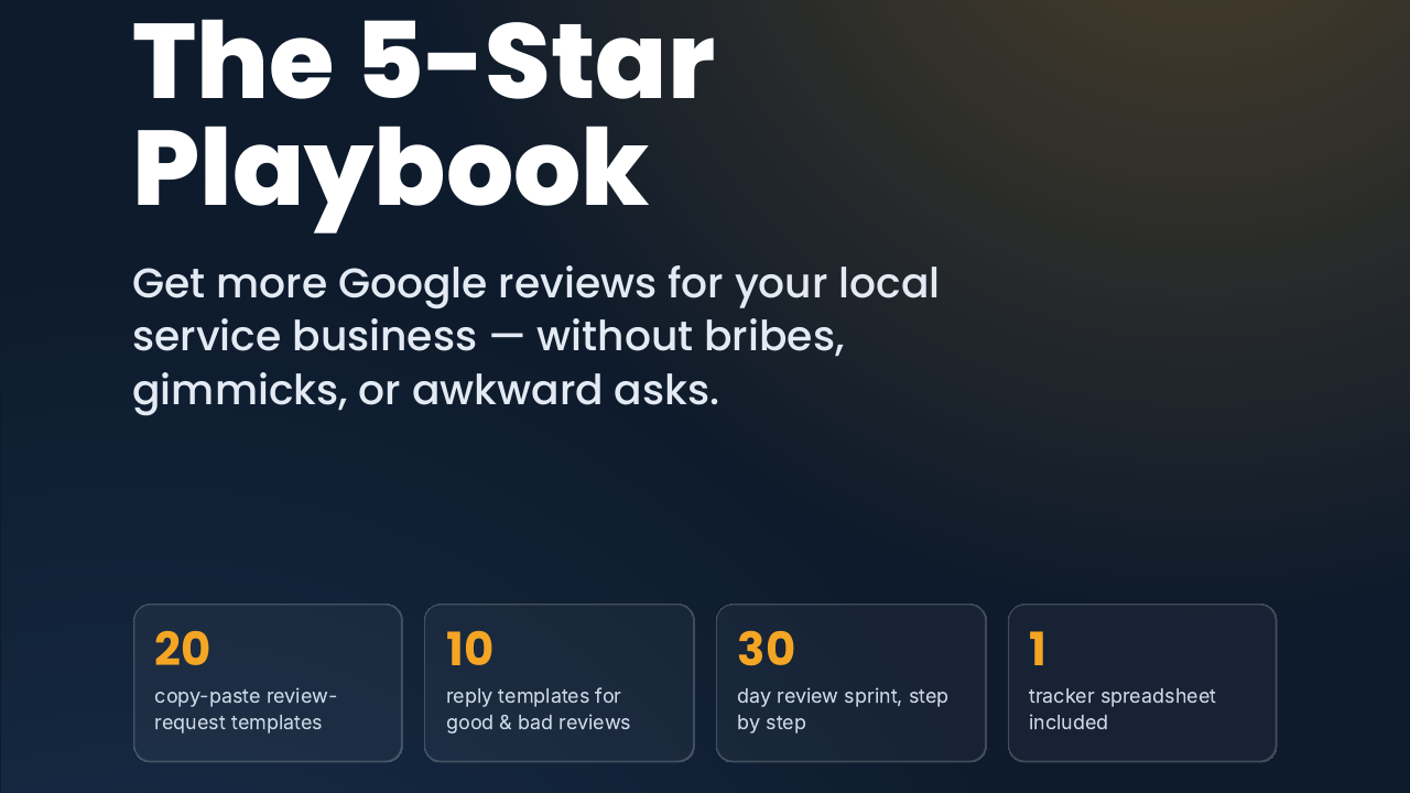 The 5-Star Playbook: Get More Google Reviews for Your Local Service Business