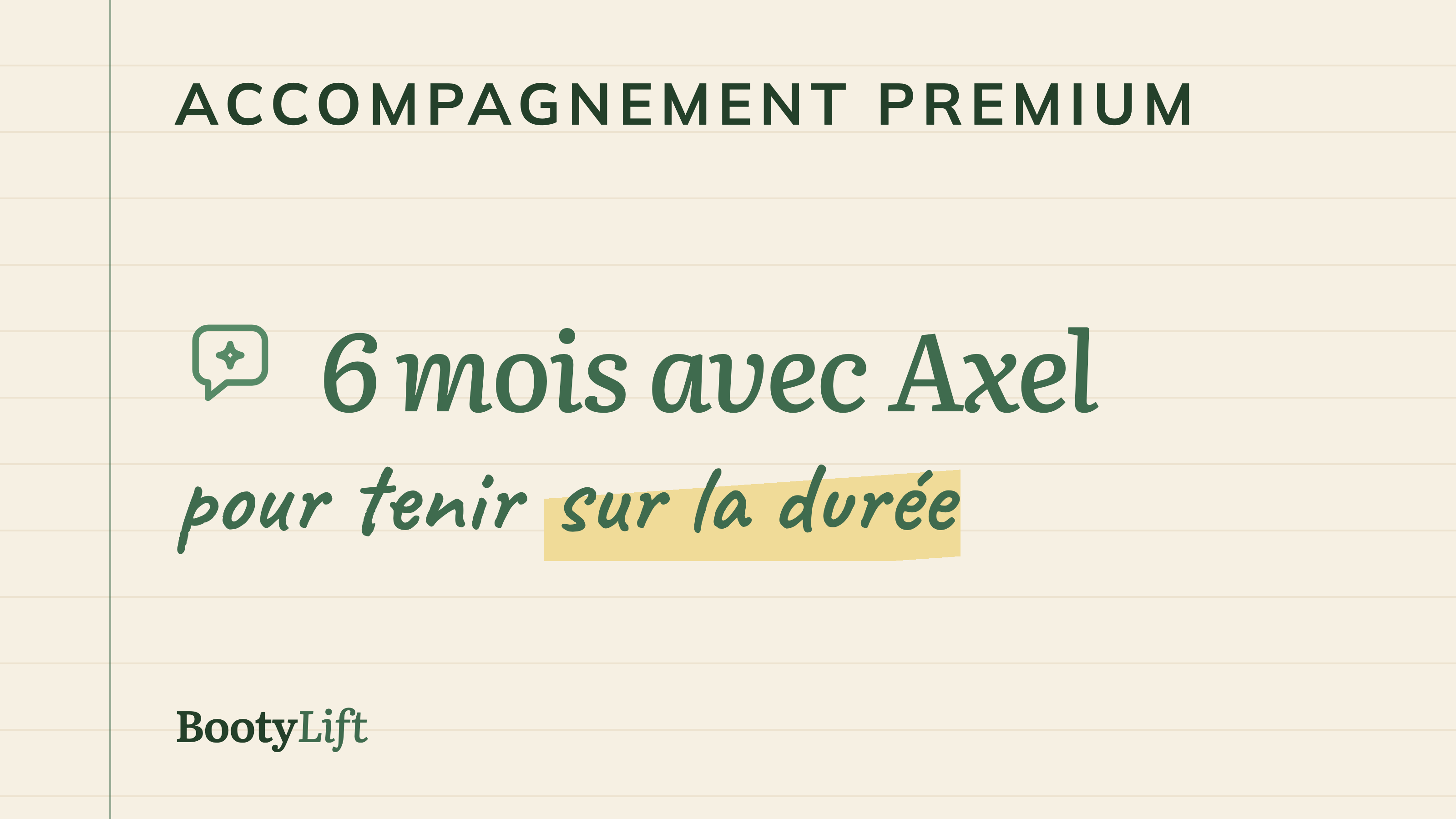 Accompagnement premium · 6 mois