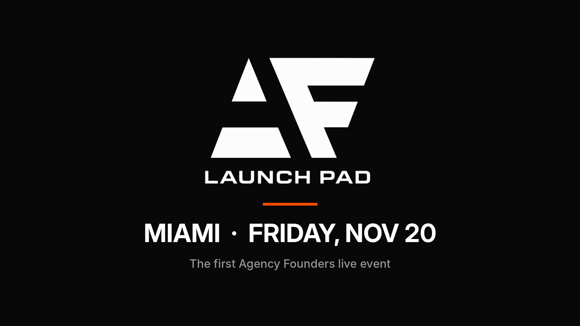 Agency Founders Miami Event – Nov 20