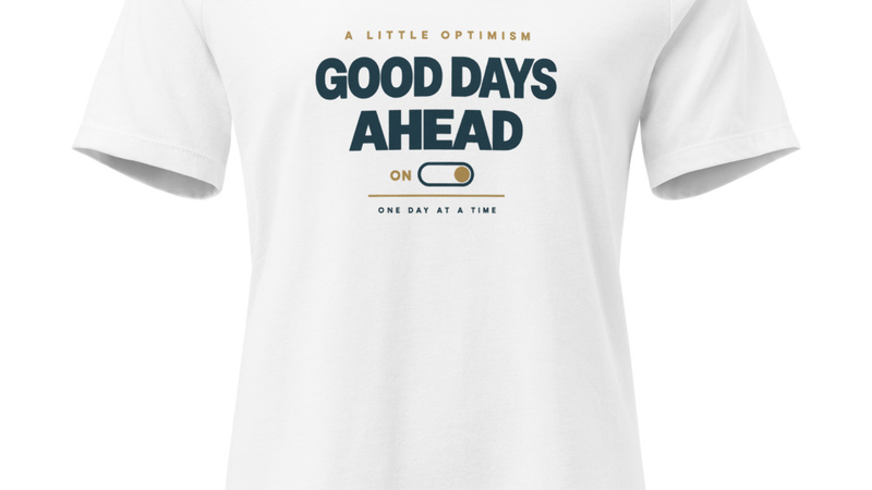 Good Days Ahead — Modern Women’s Relaxed Tee