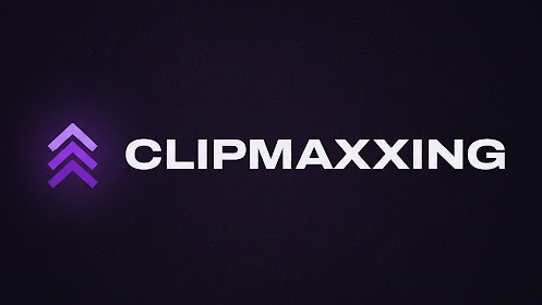 CLIPMAXXING