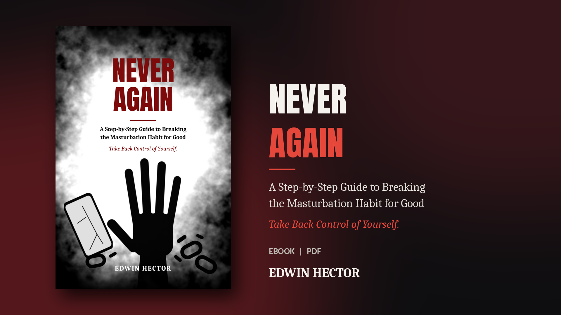 NEVER AGAIN: Break the Masturbation Habit
