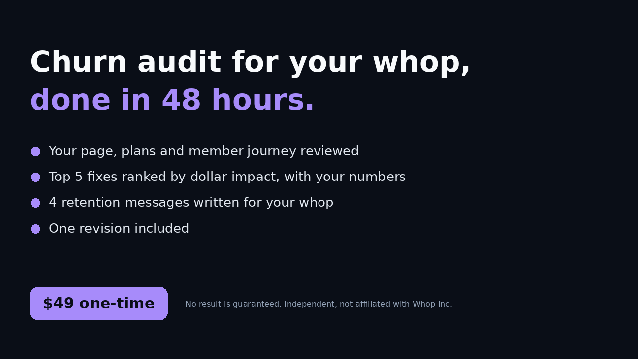 Churn audit for your whop, done for you in 48 hours