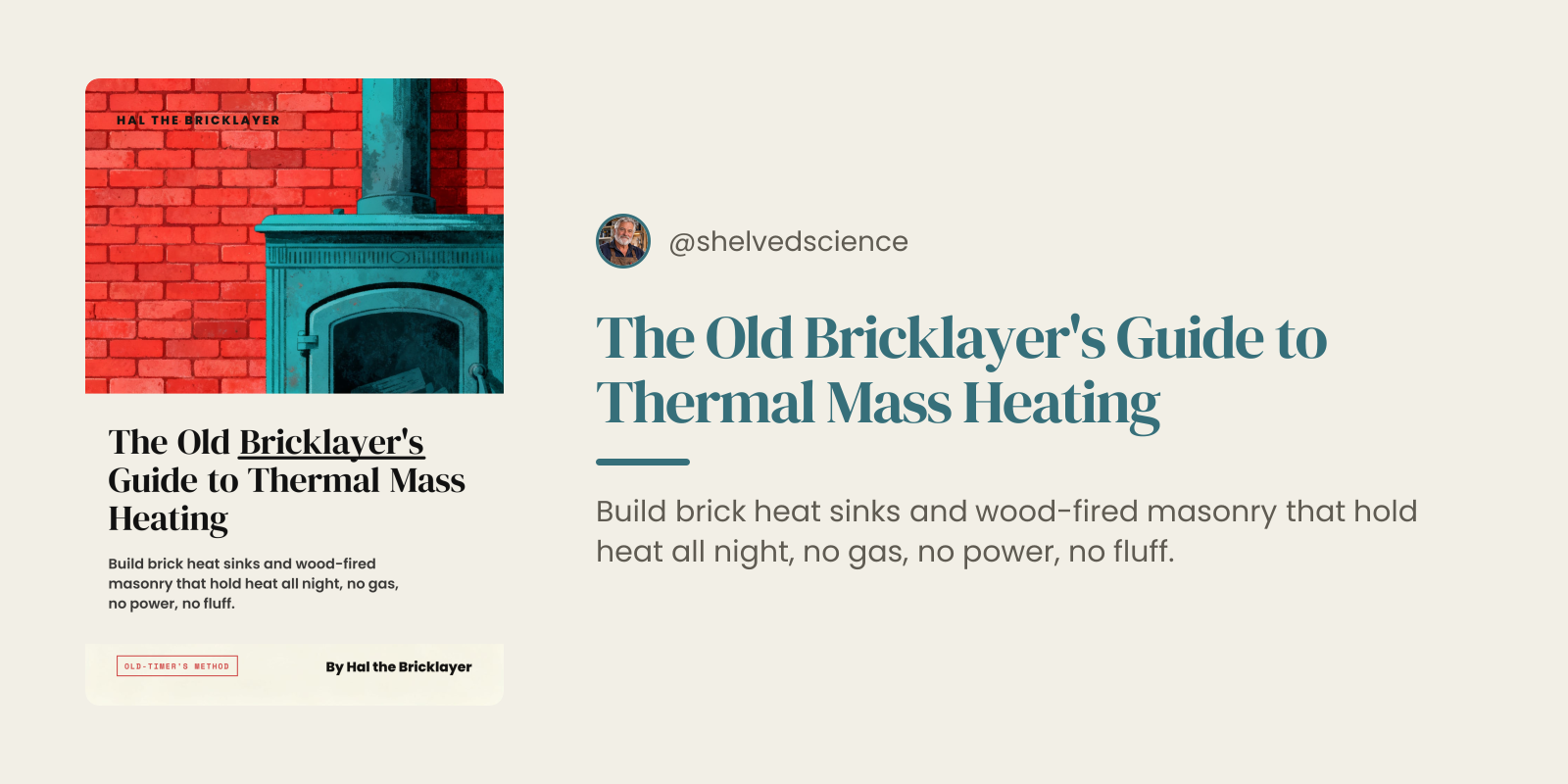 The Old Bricklayer's Guide to Thermal Mass Heating
