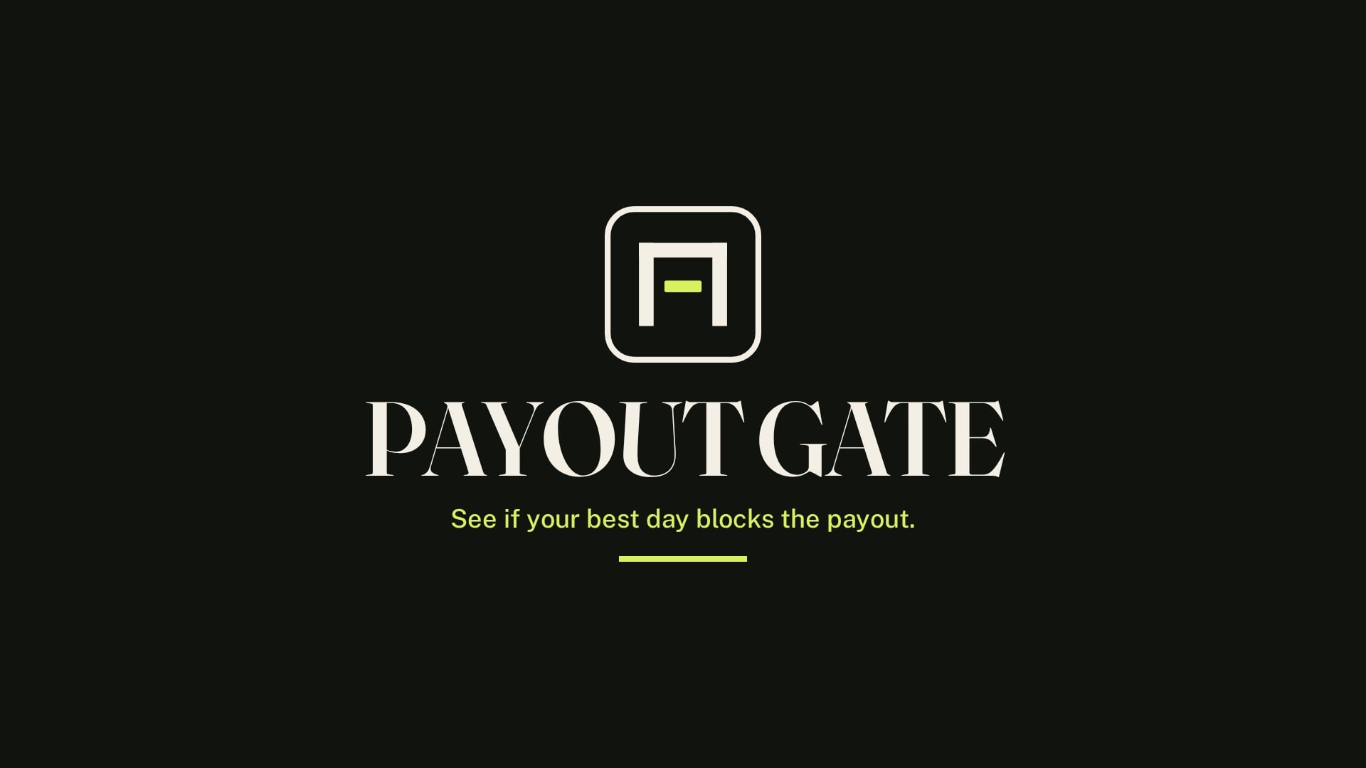 PAYOUT GATE