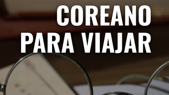 Coreano: Para Viajar