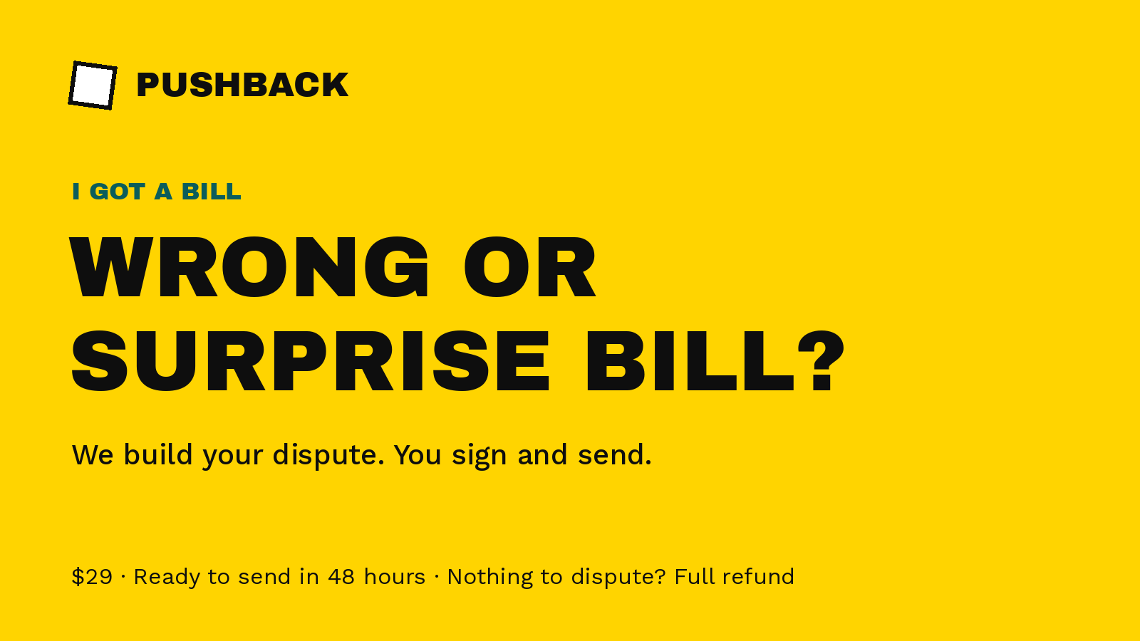 Bill Dispute — Wrong or Surprise Bill