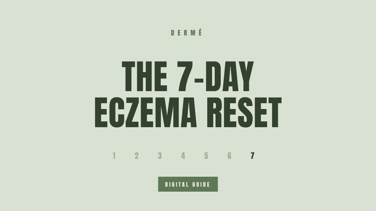 The 7-Day Eczema Reset: Find Your Skin Triggers