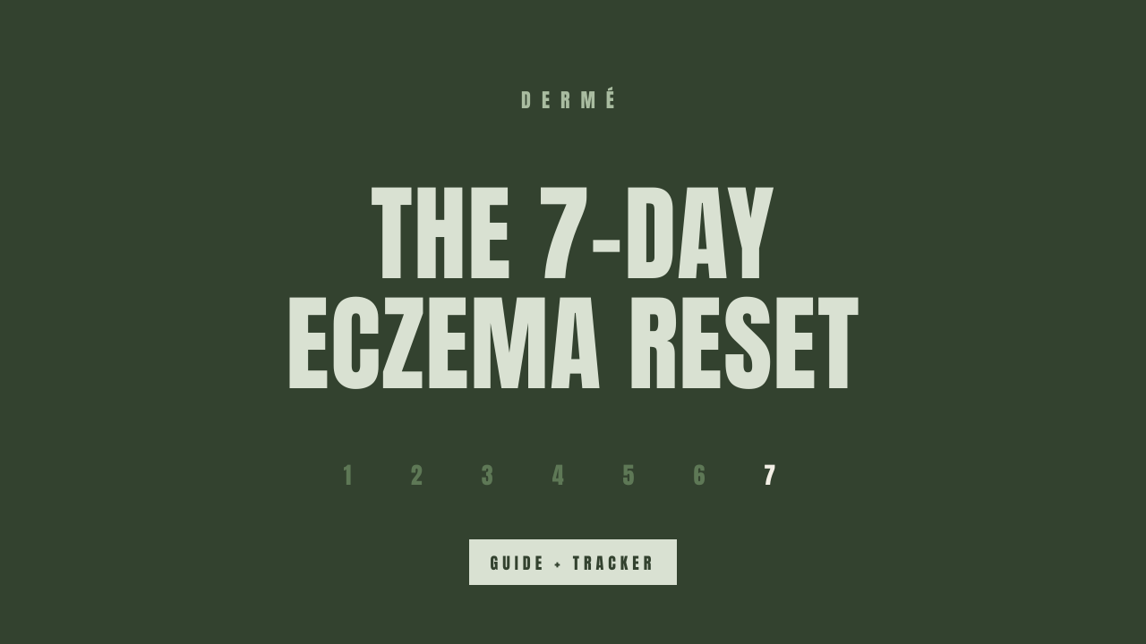 Dermé: Eczema Tracker + The 7-Day Reset Guide