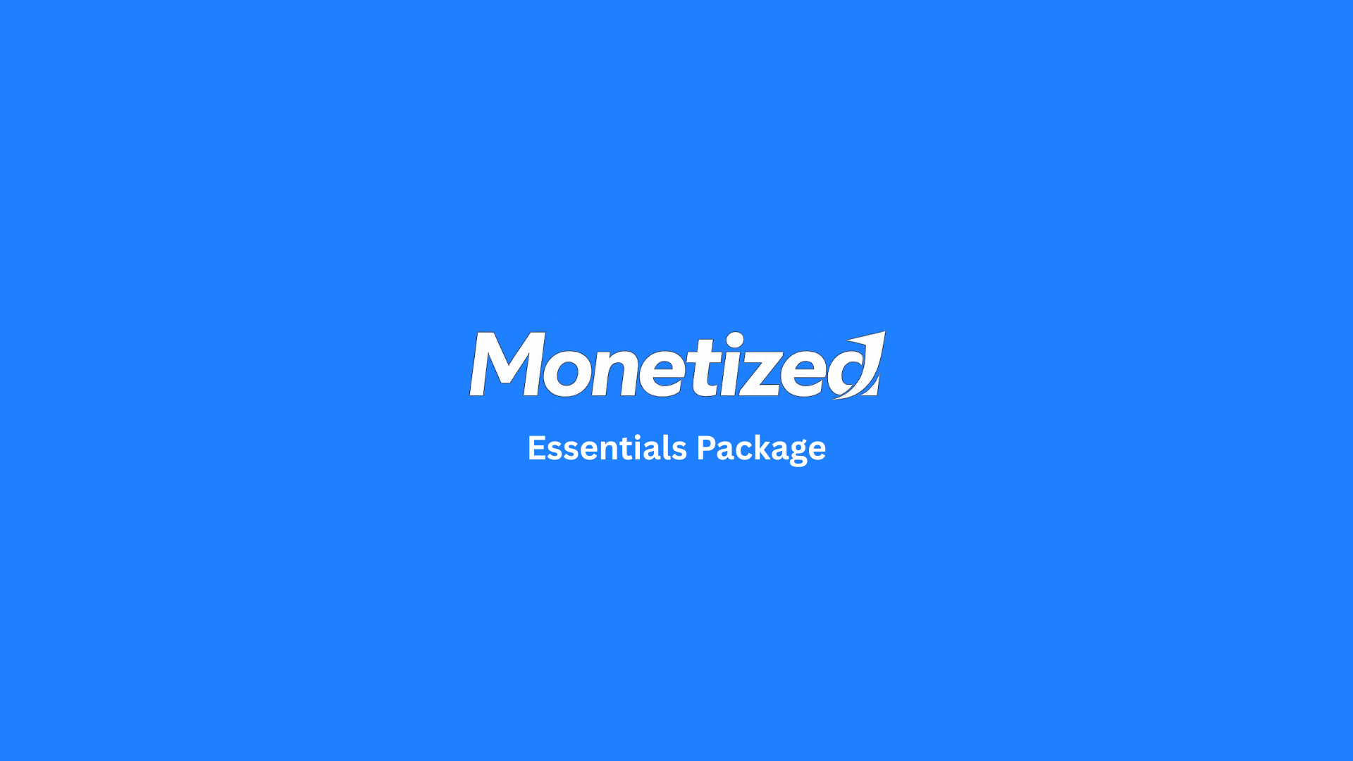 Monetized Essentials Package