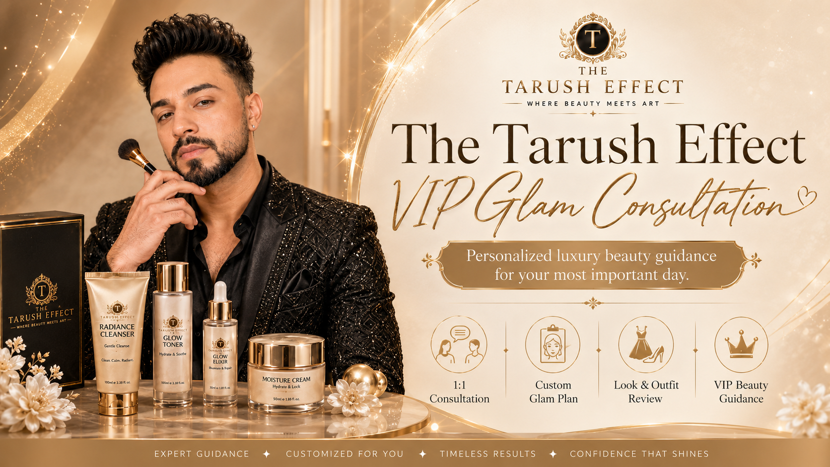 The Tarush Effect VIP Glam Consultation