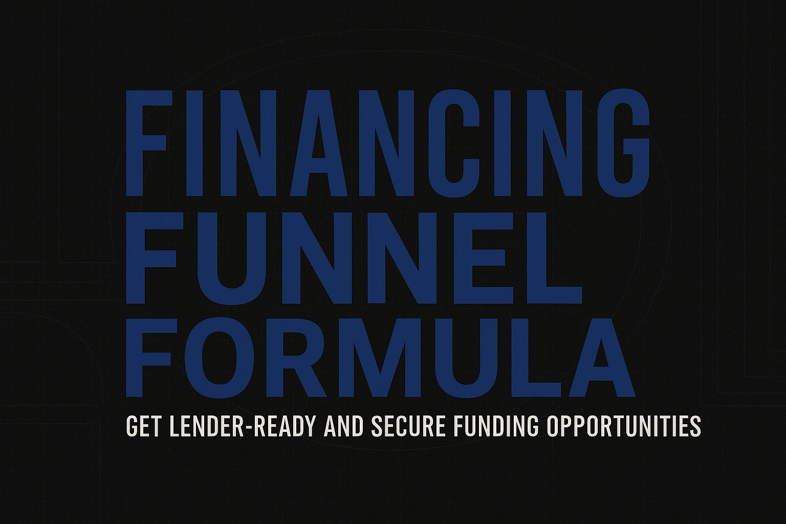 Financing Funnel Formula