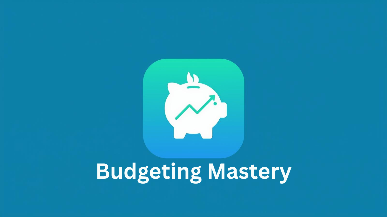 Budgeting Mastery banner