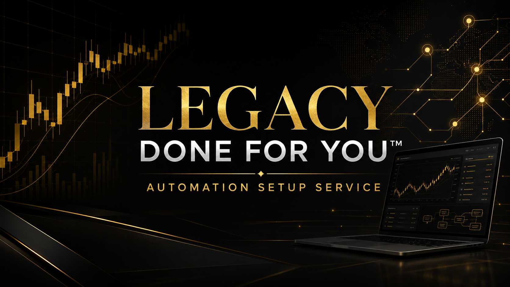 Legacy Done For You