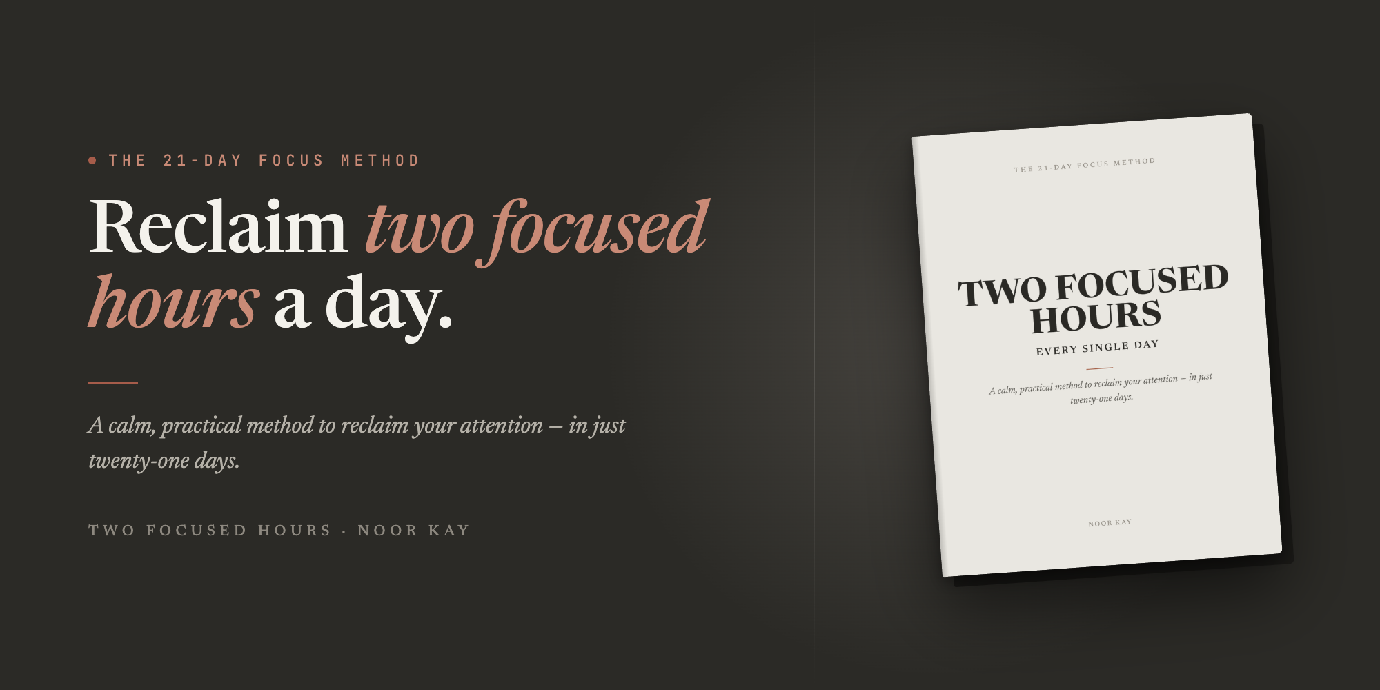 Two Focused Hours: Reclaim Your Attention in 21 Days - Ebook + Companion Kit
