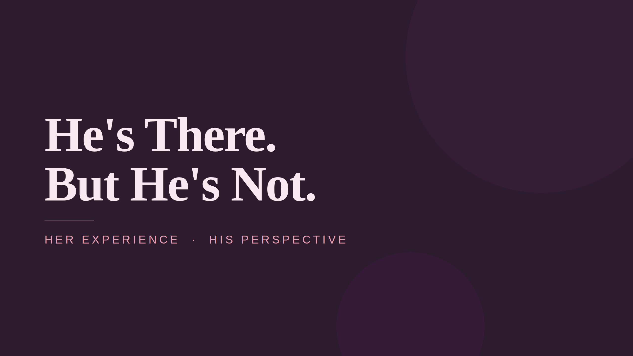 Why He Won't Commit