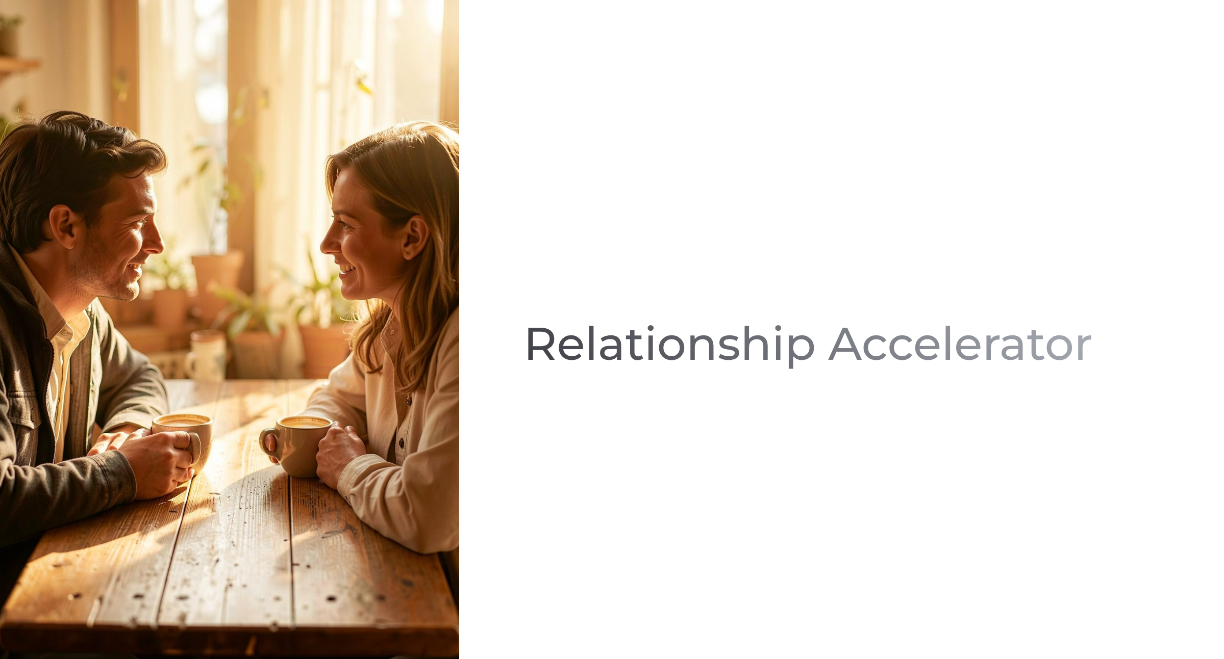 Relationship Accelerator