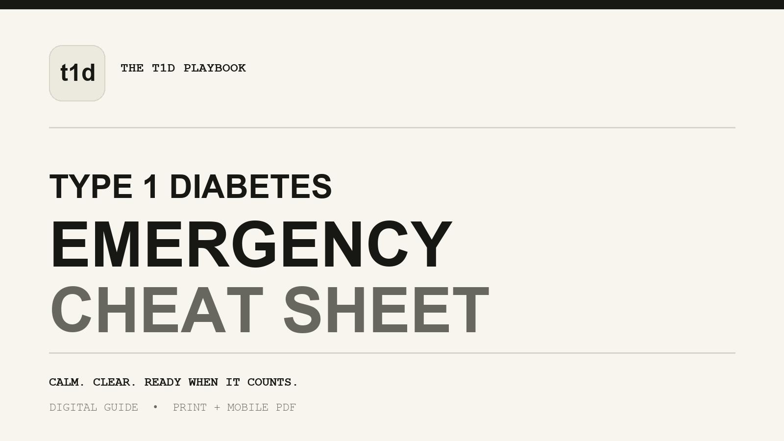 The Type 1 Diabetes Emergency Cheat Sheet