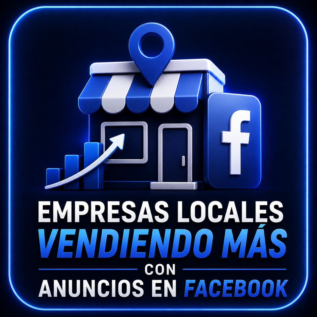 Empresas Locales Vendiendo Más Con Anuncios En Facebook