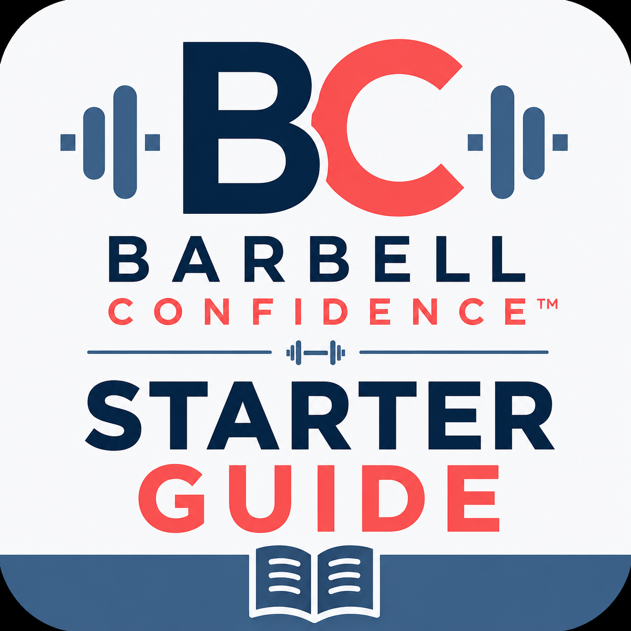 Barbell Confidence™ Starter Guide