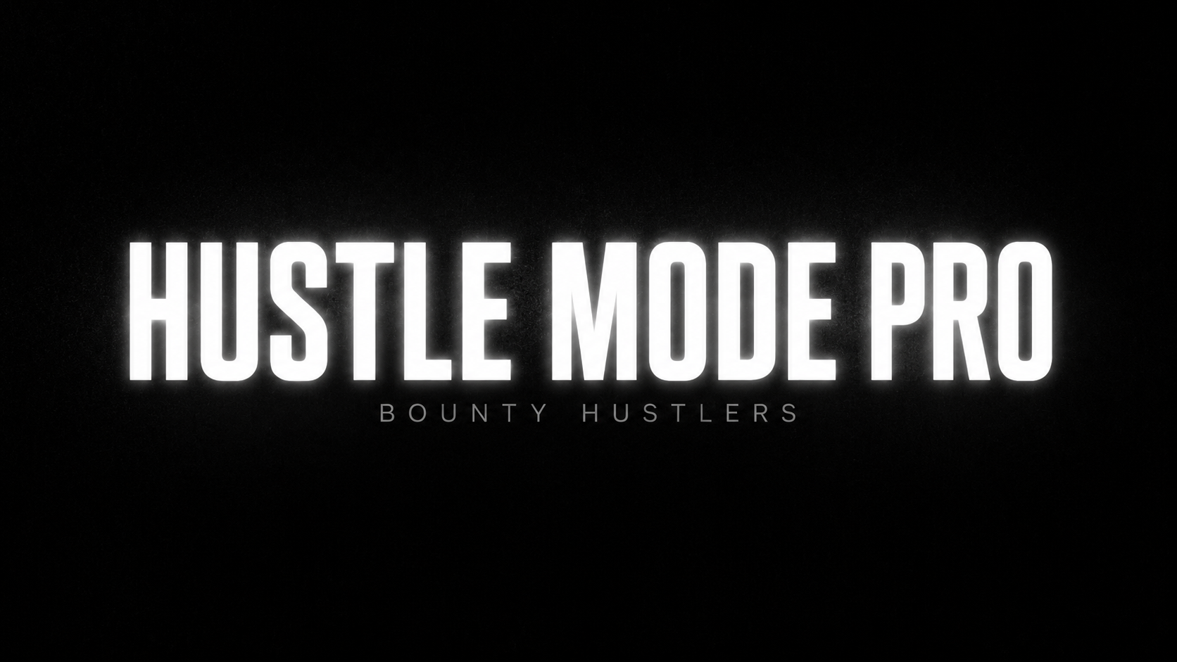Hustle Mode Pro