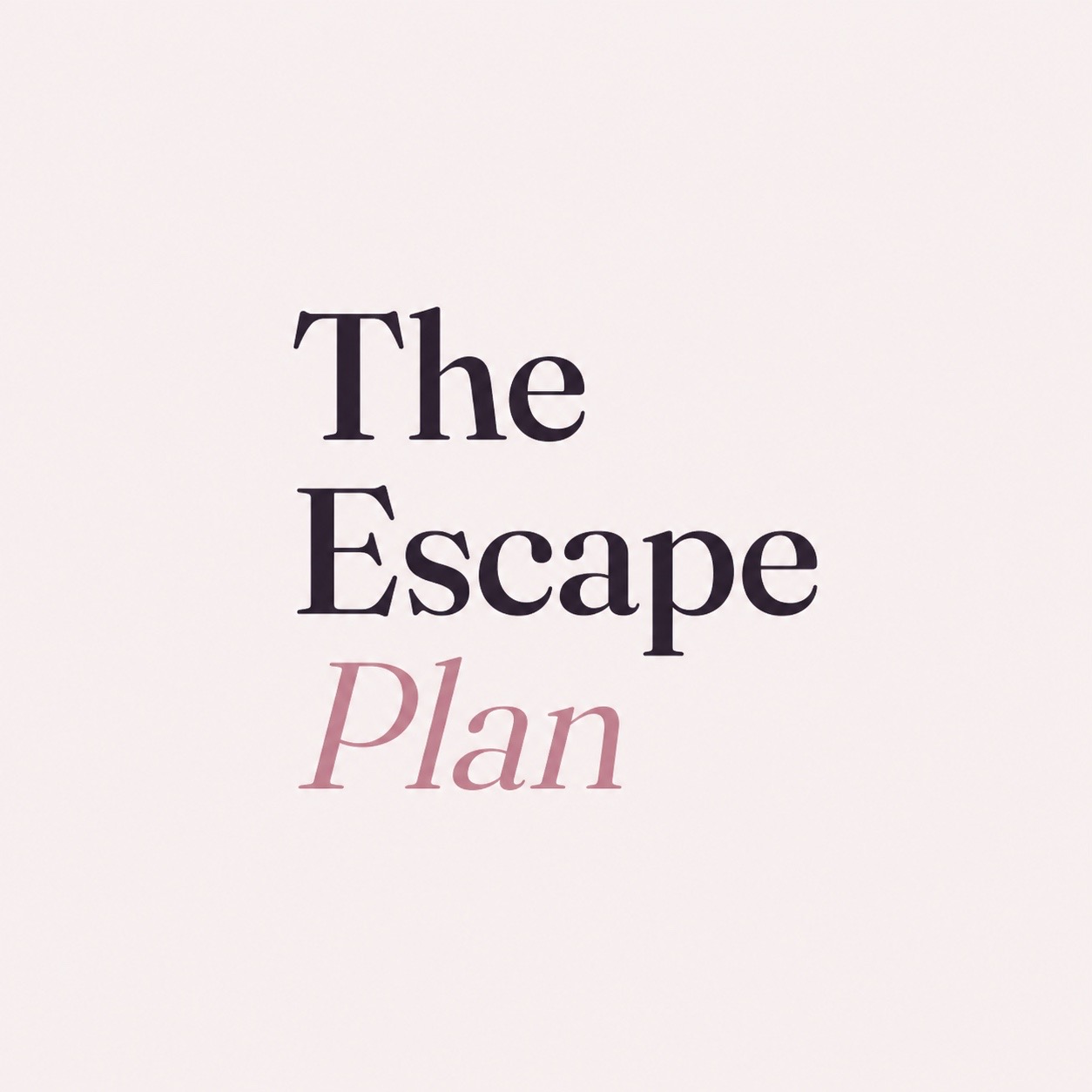 The Escape Plan