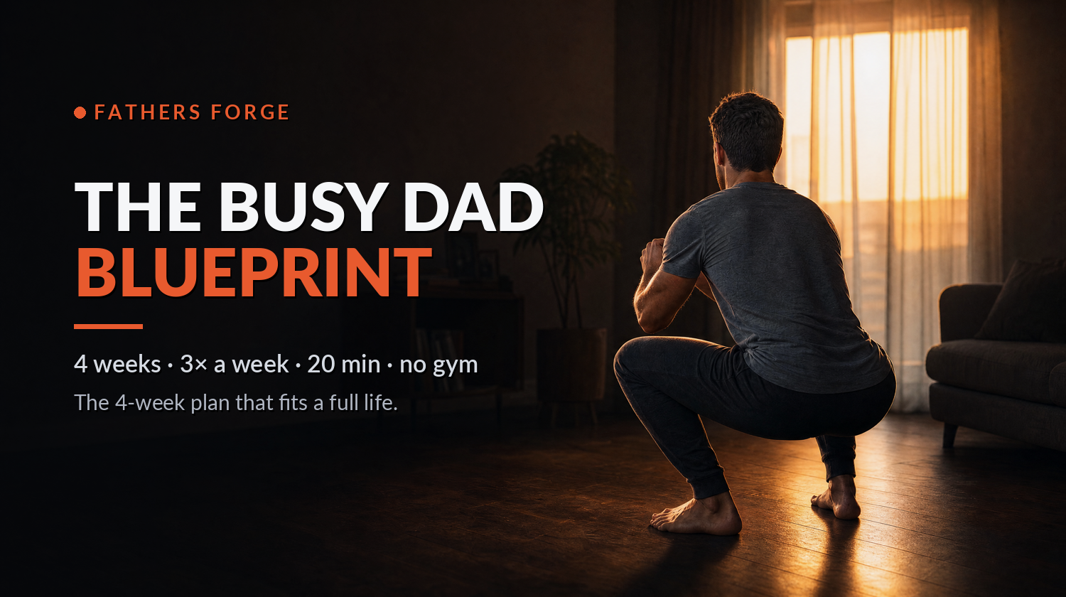 The Busy Dad Blueprint