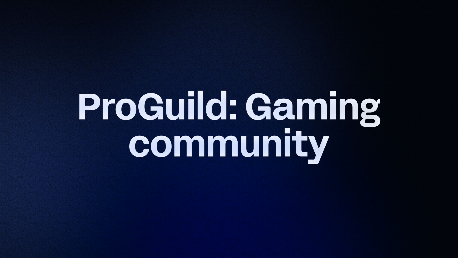 ProGuild: Esports Mastery