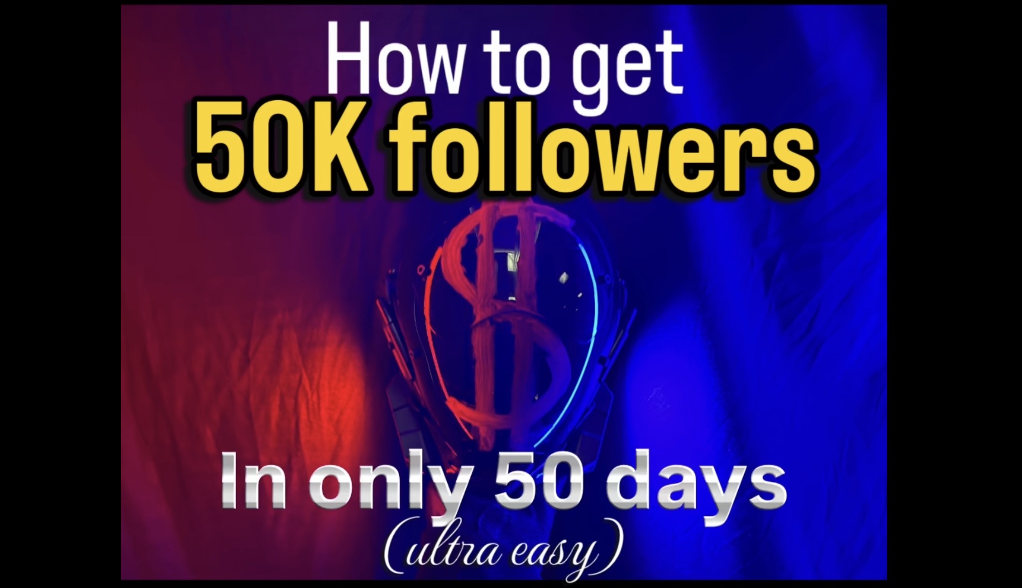 HOW TO GET 50K FOLLOWERS