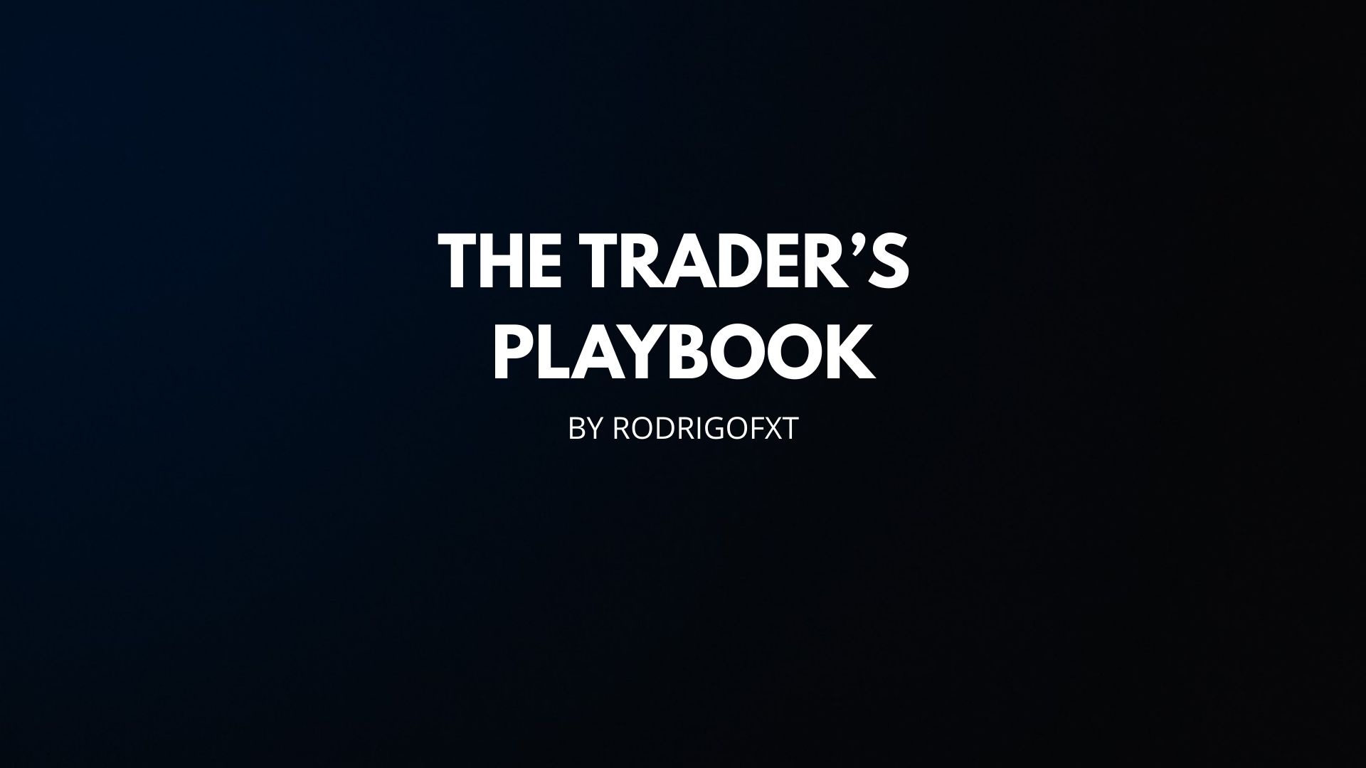 The trader's playbook