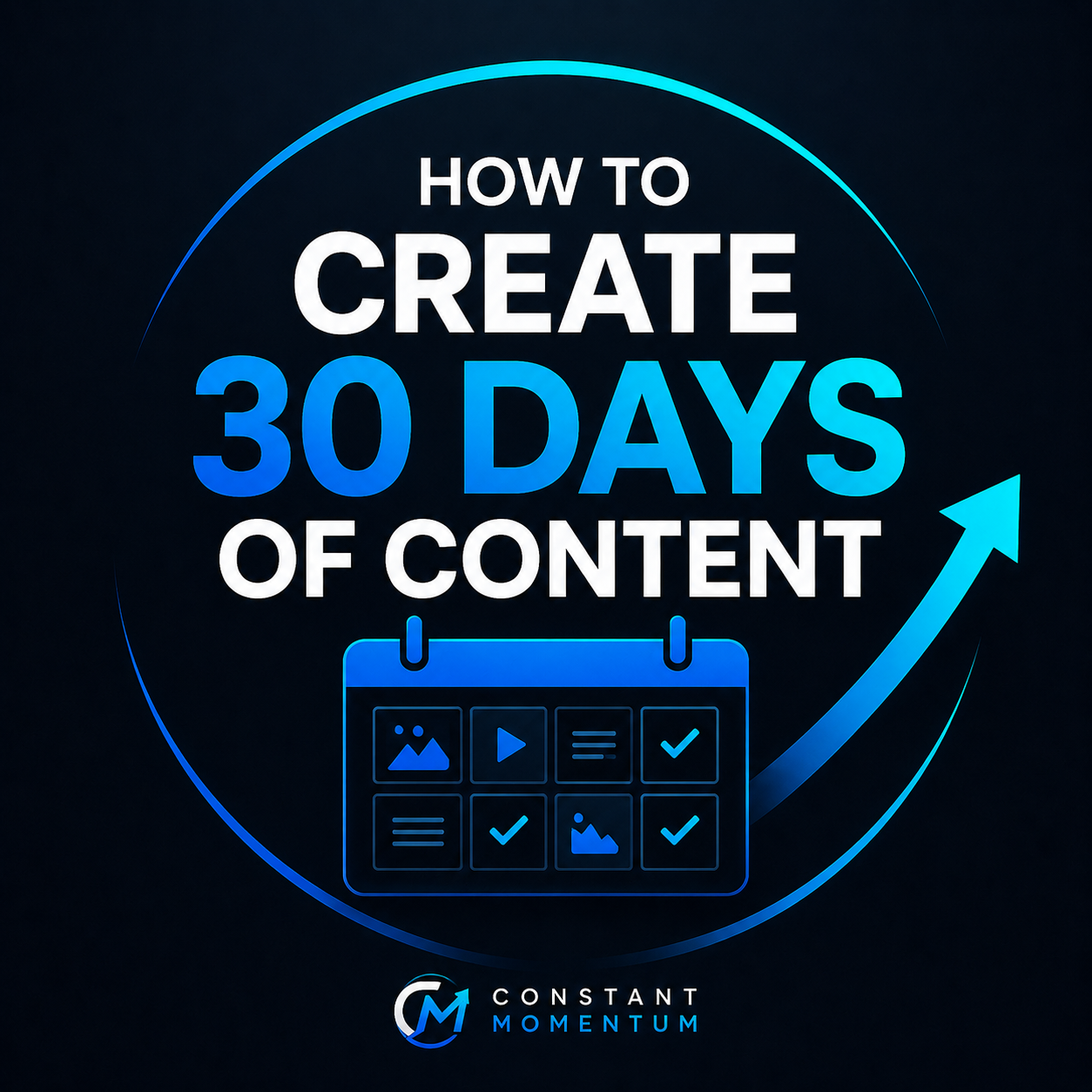 How to Create 30 Days of Content