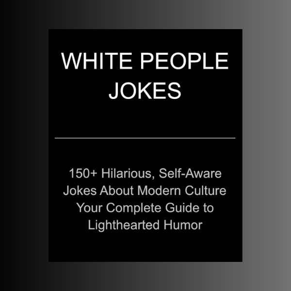 150+ White People Jokes