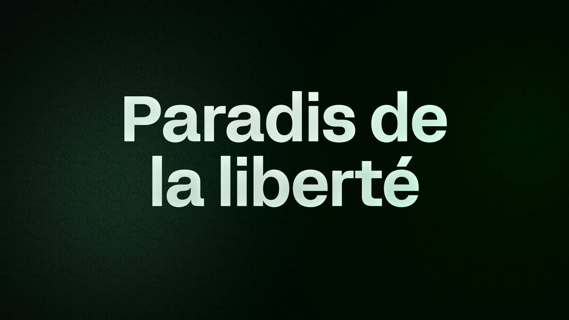 Paradis de la liberté 