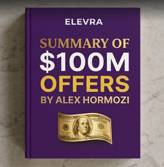 Summary of 100M Offers by Alex Hormozi (FREE)