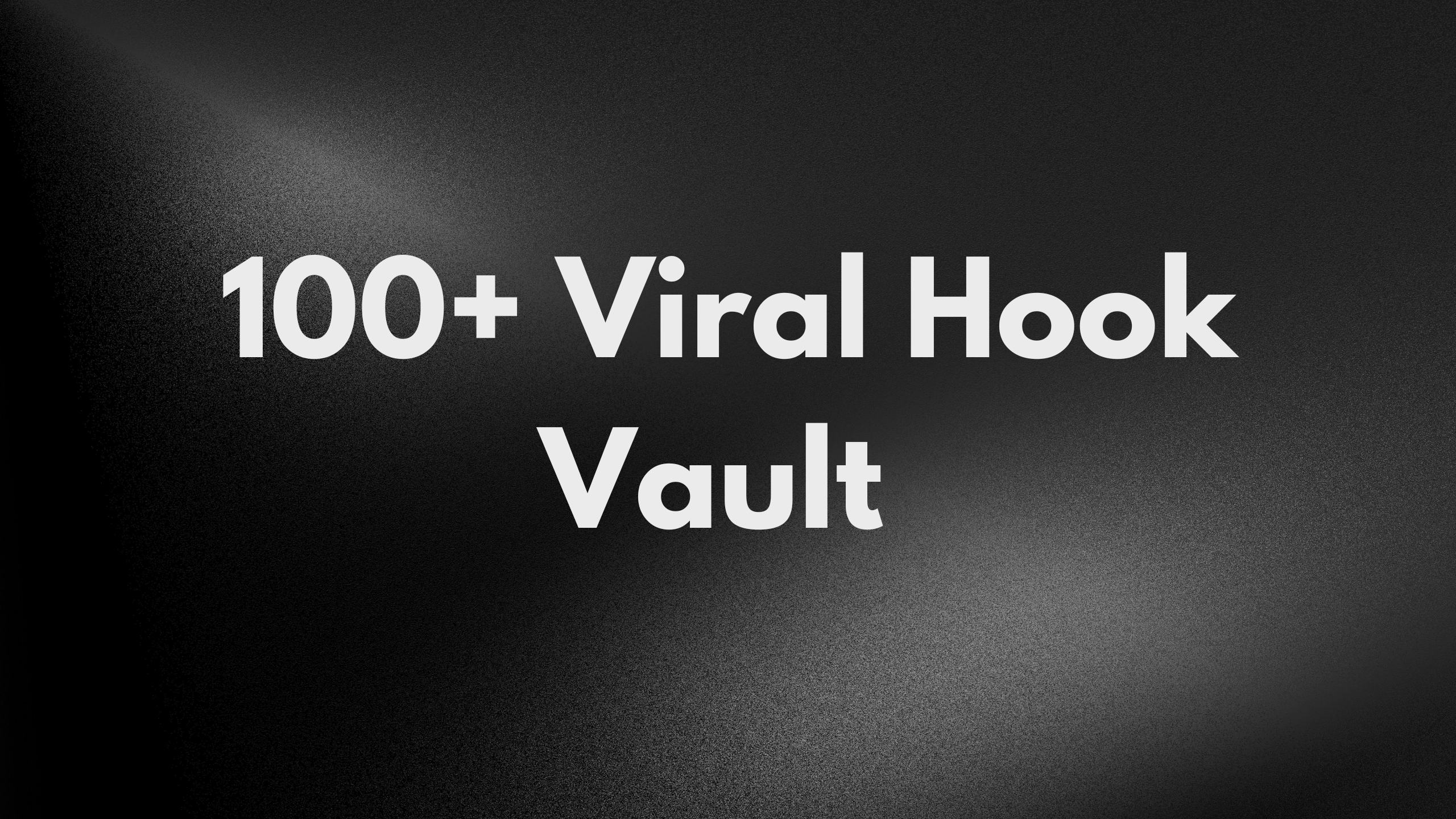 The Viral Hook Vault 