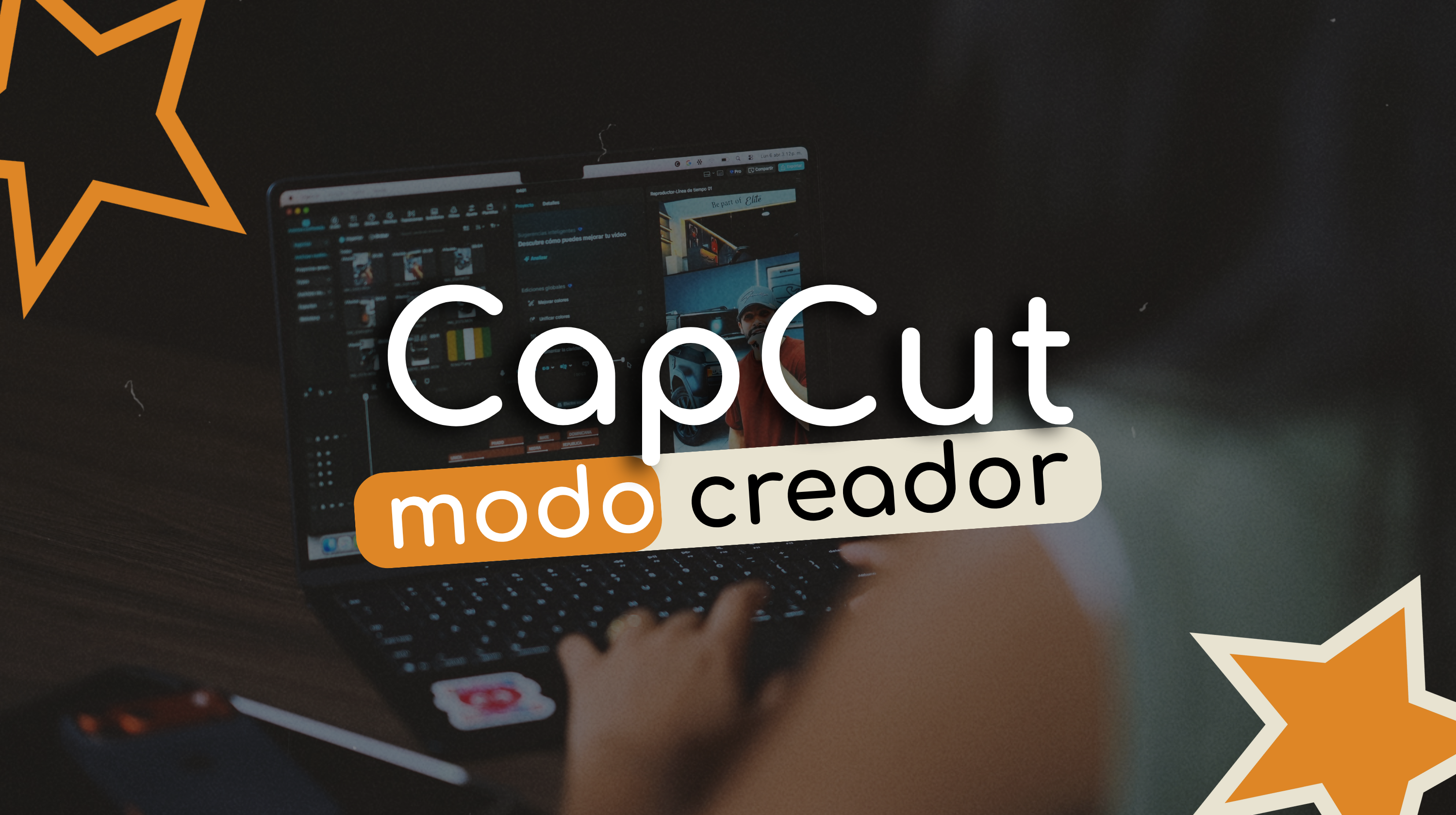Capcut Modo Creador (curso de edición)