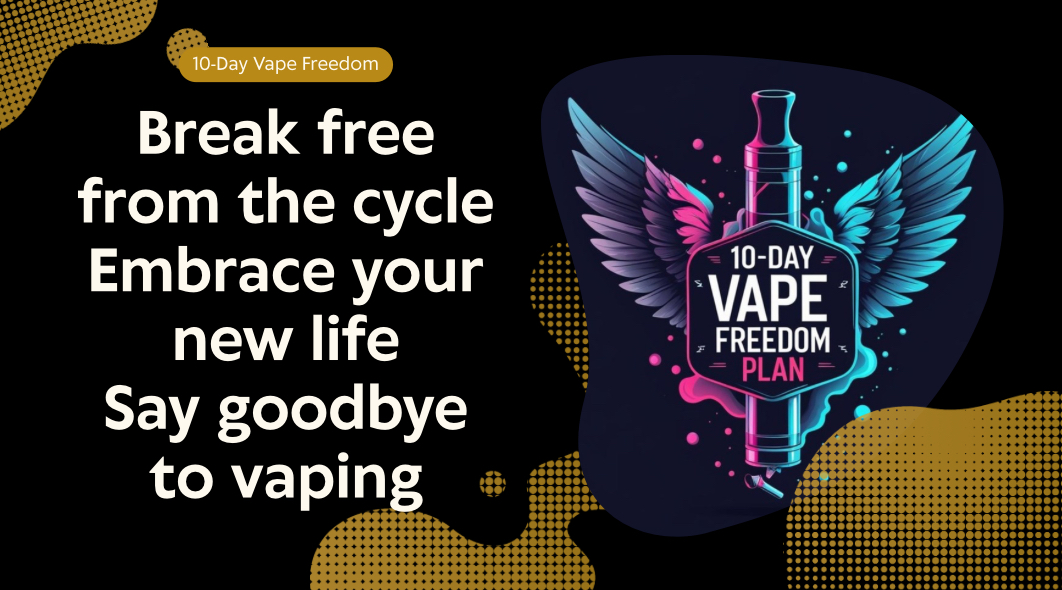 10-Day Vape Freedom Plan