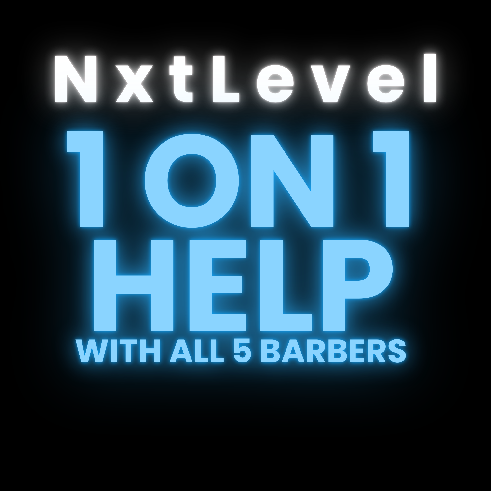 1 on 1 Help with all 5 experience barber