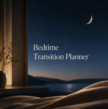 Bedtime Transition Planner
