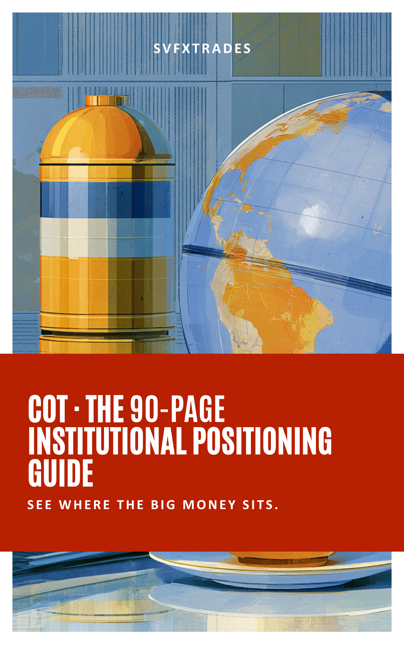 How to Trade Commitments of Traders (COT Report) — Ebook Guide