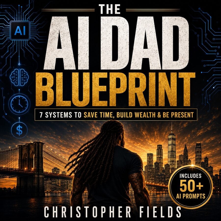 The AI Dad Blueprint
