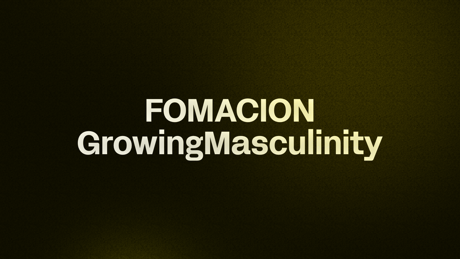 FORMACION GrowingMasculinity