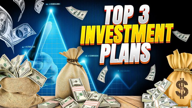 Top 3 Best Investment Plans..