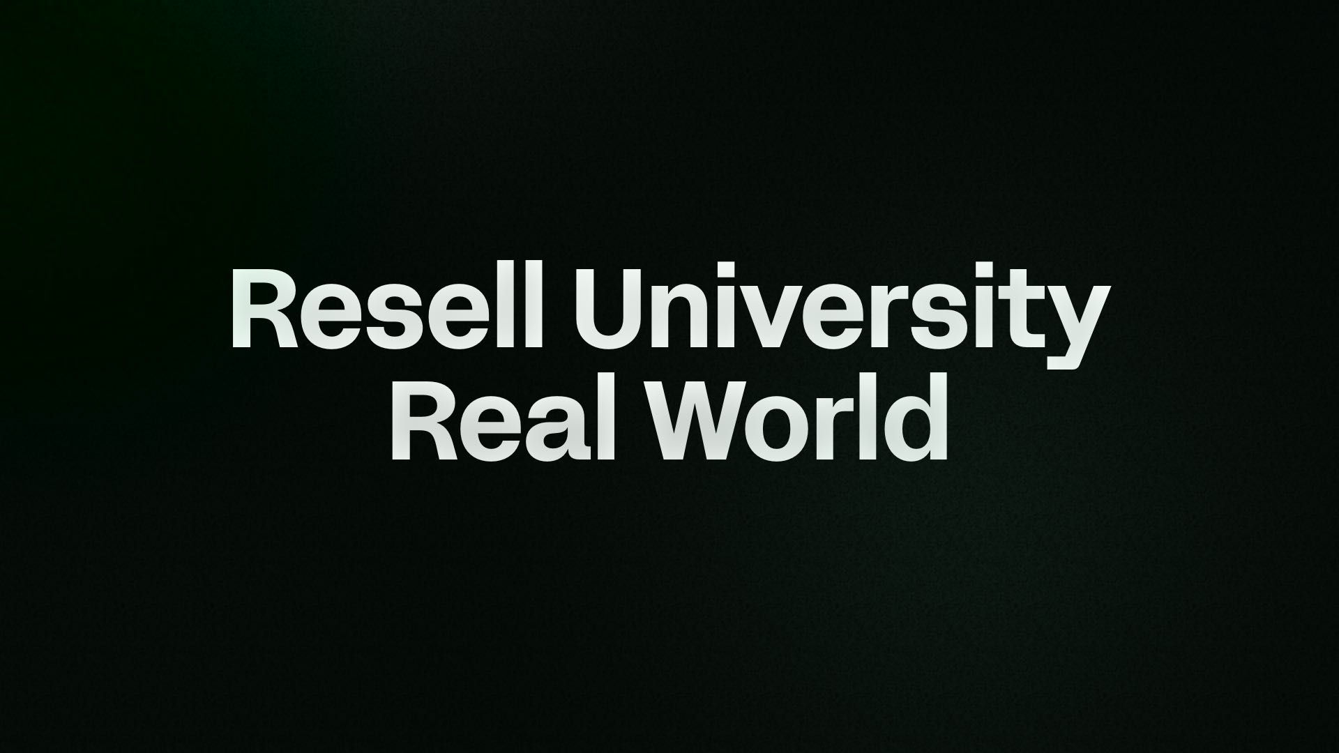 Resell University - IRL