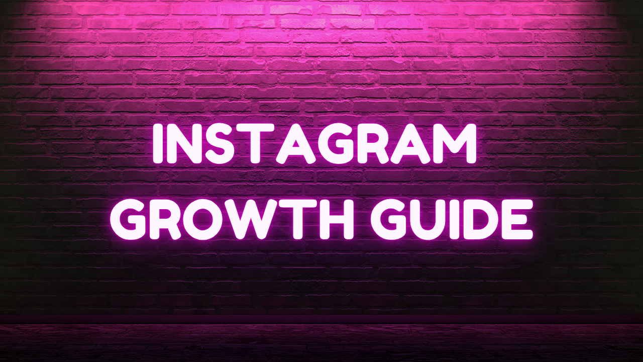 Instagram Growth Guide