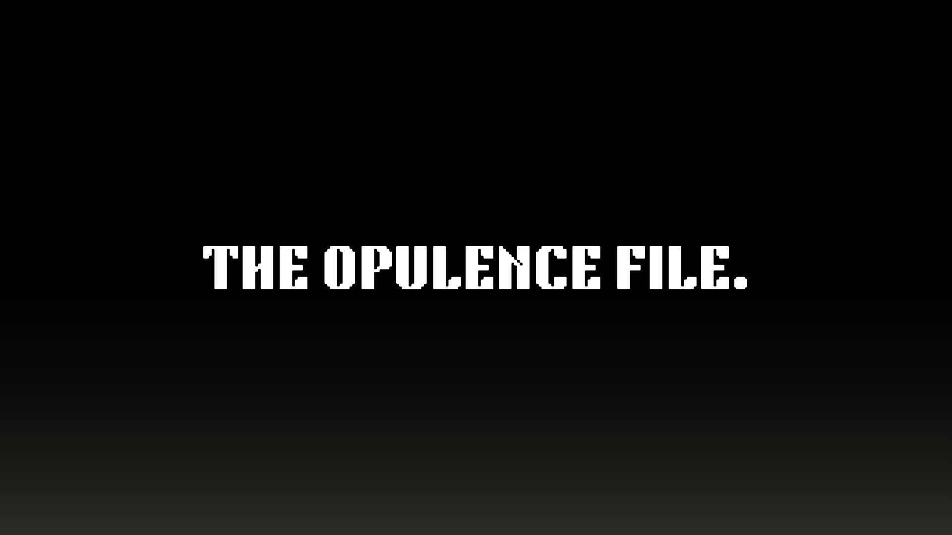 The Opulence File