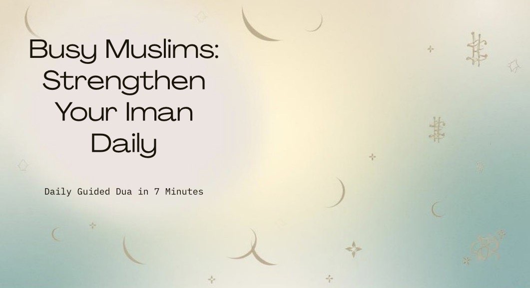 7-Minute Daily Dua Ritual
